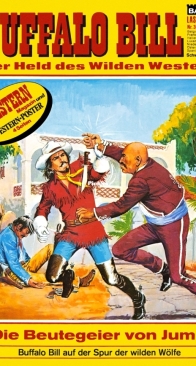 Buffalo Bill - Lasso 366 - Die Beutegeier von Juma - Bastei - German