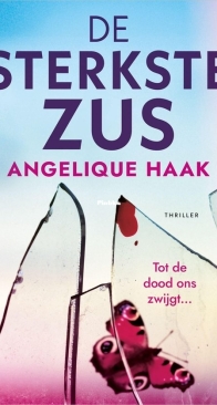 De Sterkste Zus - Angelique Haak - Dutch