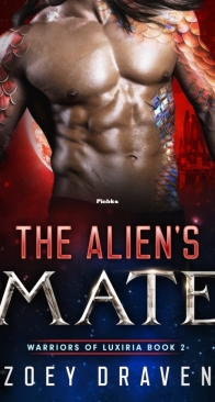 The Alien's Mate - Warriors of Luxiria #2 - Zoey Draven - English