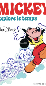 Mickey à Travers les Siècles 16 - Mickey explore le temps - Hachette 1980 - French