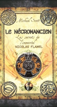 Le Nécromancien - Les Secrets De L'Immortel Nicholas Flamel 4 - Michael Scott - French